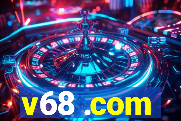 v68 .com